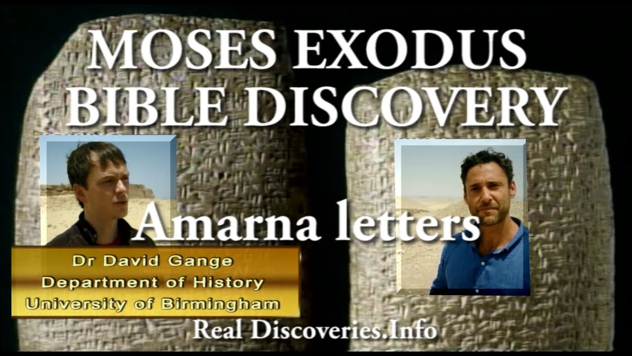 MOSES EXODUS BIBLE DISCOVERY OF Amarna letters.