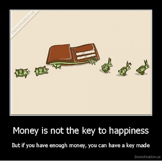 http://www.demotivation.us/best/0/filter_all/money-is-not-the-key-to-happiness-1248055.html