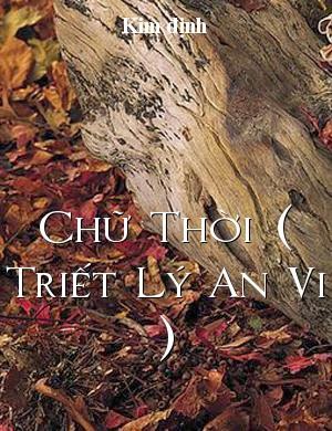 Chữ Thời ( Triết Lý An Vi ) - Kim Định (Download)