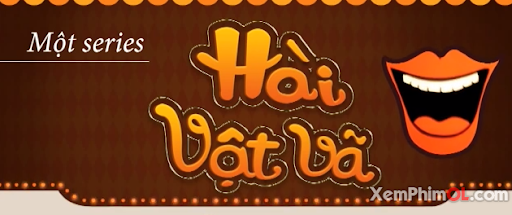 Hài Vật Vã
