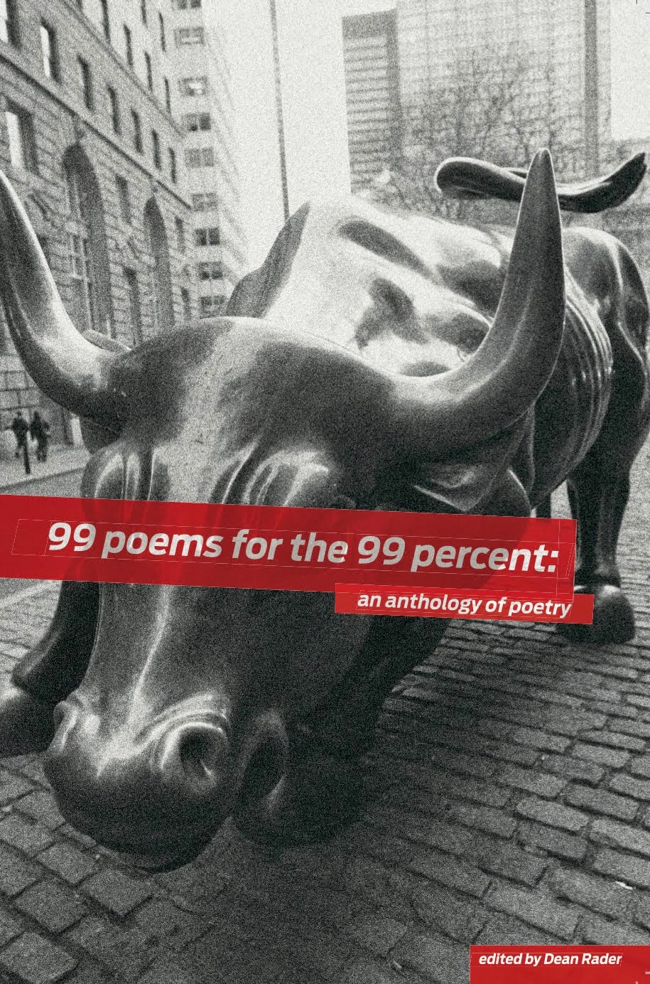 99 Poems for the 99 Percent: An Anthology of Poetry, Ed. Dean Rader