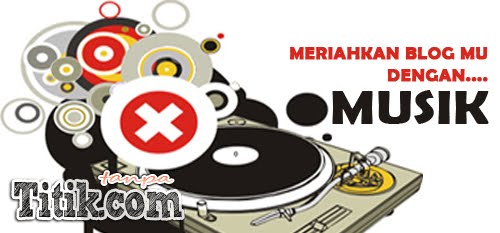 Cara Pasang Musik di Blog Cara Pasang Musik di Blog