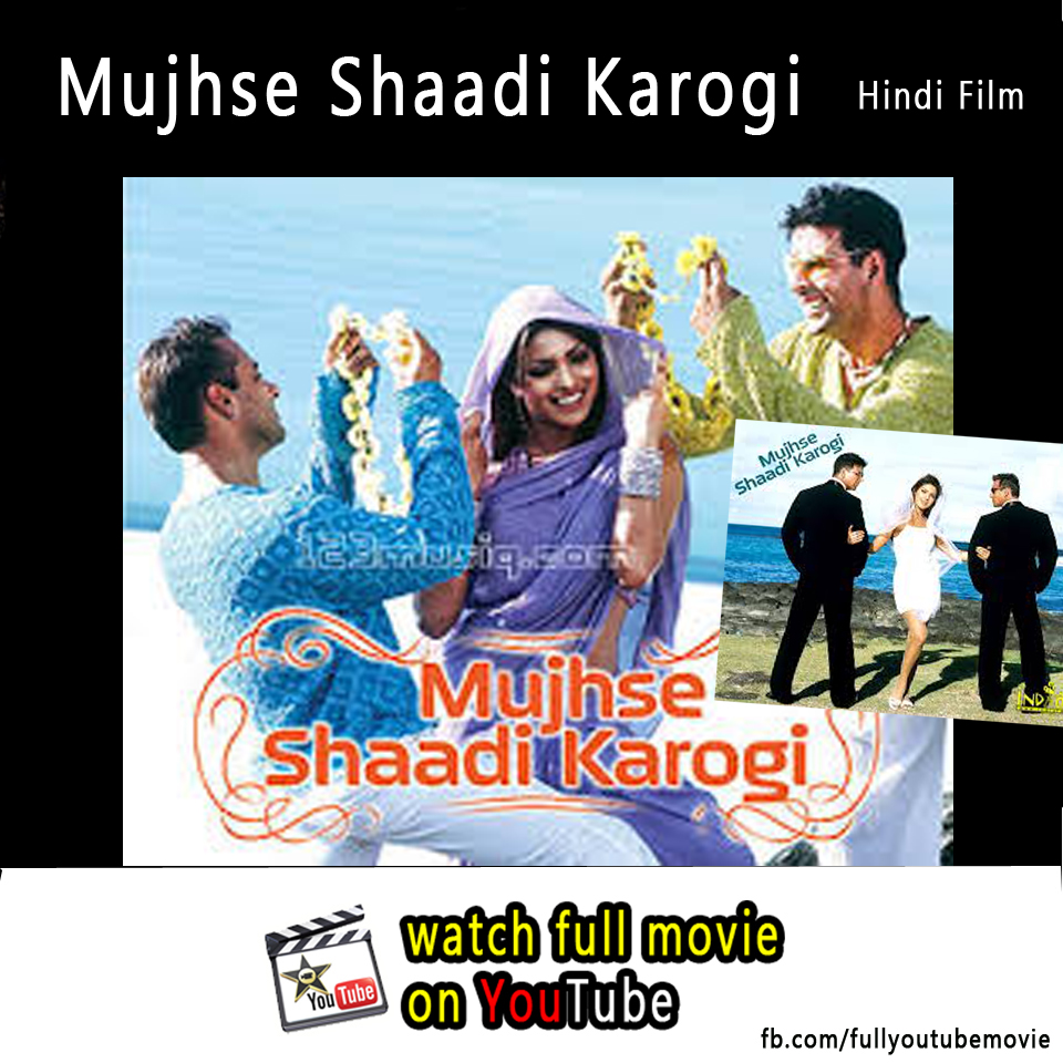 the Mujhse Shaadi Karogi full movie in hindi  utorrent