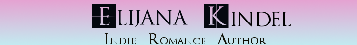 Elijana Kindel | Indie Romance Author