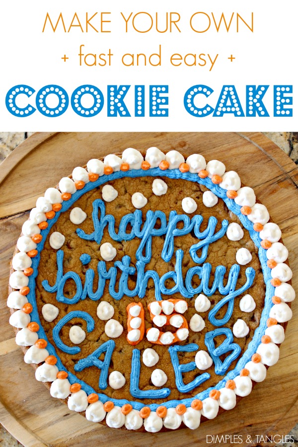 EASIEST COOKIE BIRTHDAY CAKE EVER Dimples and Tangles