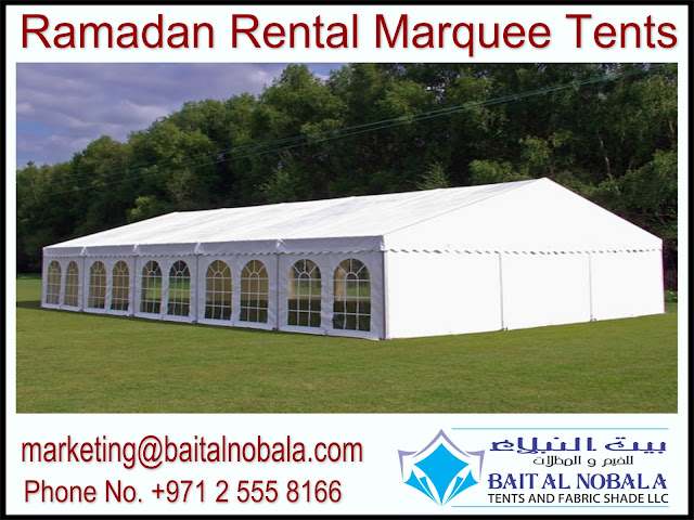 Ramadan Rental Marquee Tents In UAE, Rental  Marquee Tents,  Marquee Tents IN UAE, Tent Rental In UAE