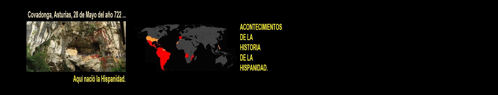 ACONTECIMIENTOS DE LA HISTORIA DE LA HISPANIDAD