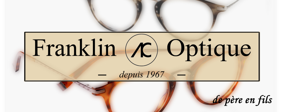 Franklin Optique - Opticiens Parisiens