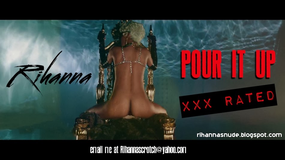 Pour it up Rihanna nude twerking
