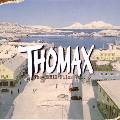 Thomax - The Remix Files Vol 8