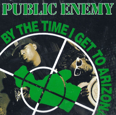 Public Enemy – By The Time I Get To Arizona (VLS) (1991) (192 kbps)