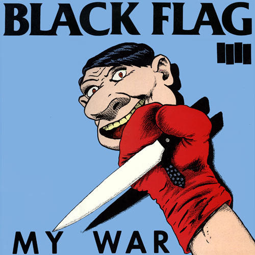 http://2.bp.blogspot.com/-UzSjGCGm60Q/TVaMIOa0wDI/AAAAAAAAE0M/ZMdI25H_2Ho/s1600/Black+Flag-My+War-1983-FTS.jpg