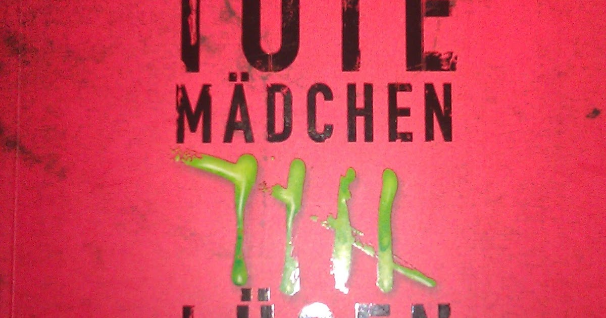 tote madchen lugen nicht asher tote madchen lugen nicht asher