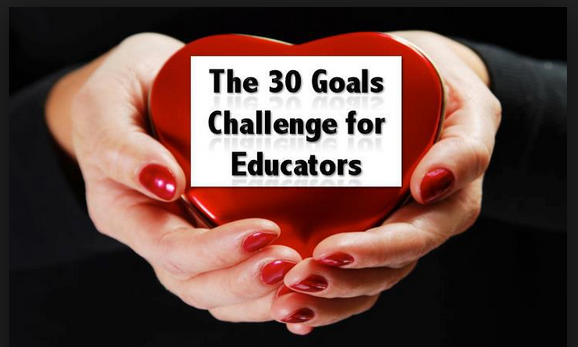 The 30 Goals Challenge for Educators