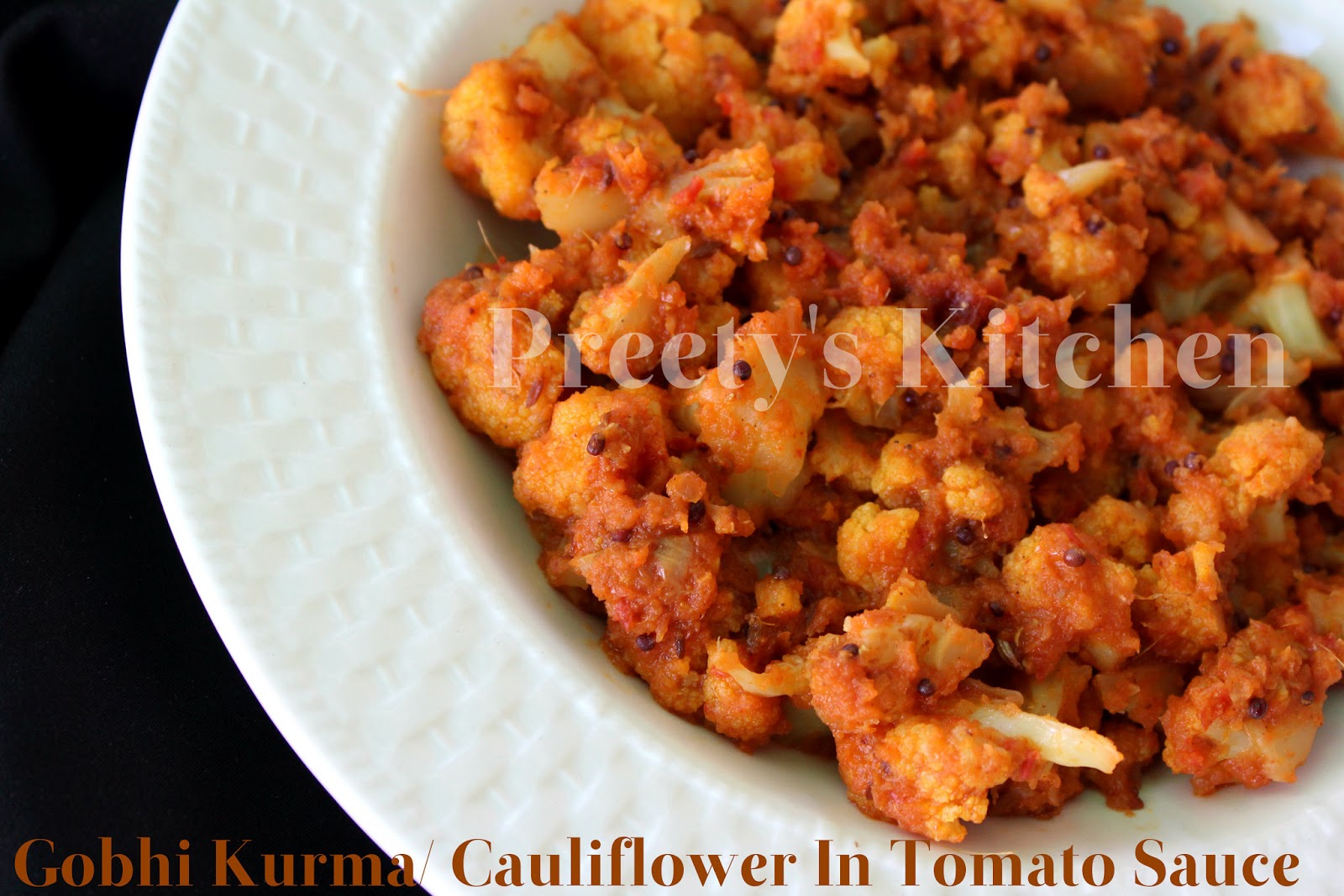 Preety's Kitchen Gobhi Kurma / Cauliflower In Tomato Sauce