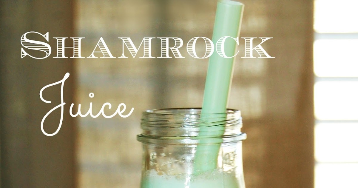 Shamrock Juice and Printable Label