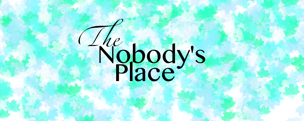 The Nobody's Place