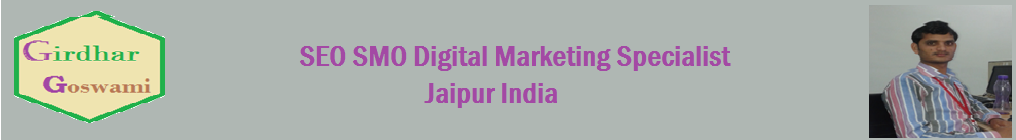 Girdhar Goswami - SEO, SMO, Digital Marketing Expert Freelancer in Jaipur, Kota