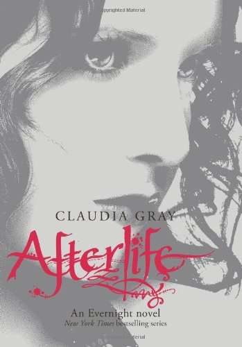 Afterlife: An Evernight Novel Claudia Gray
