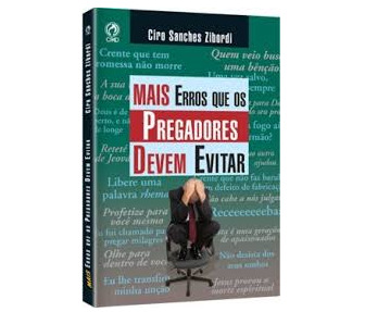 Mais Erros que os Pregadores Devem Evitar