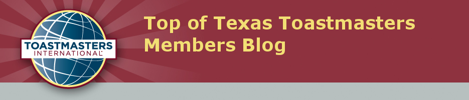 Top of Texas Toastmasters - Club Blog