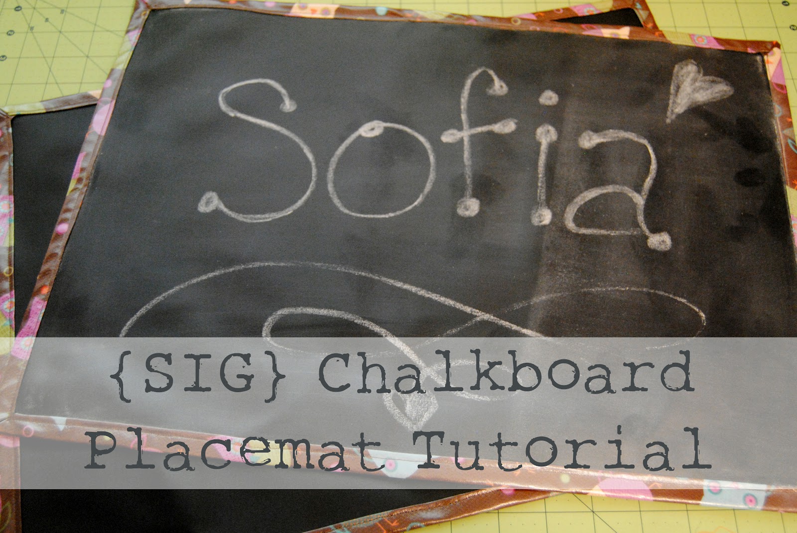 SIGnature Creations Chalkboard Placemat Tutorial