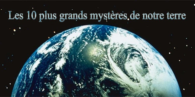 Les 10 Plus Grands Mystères Inexpliqués de Notre Terre - Haiti Infos