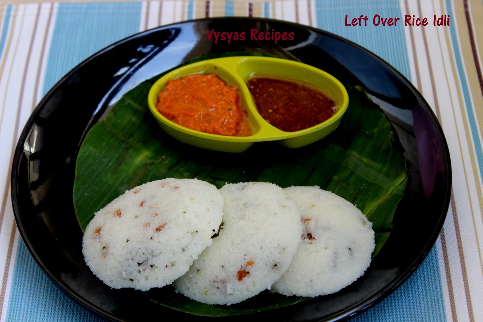 Vysya's Delicious Recipes Cooked Rice Idli Idli with left over Rice
