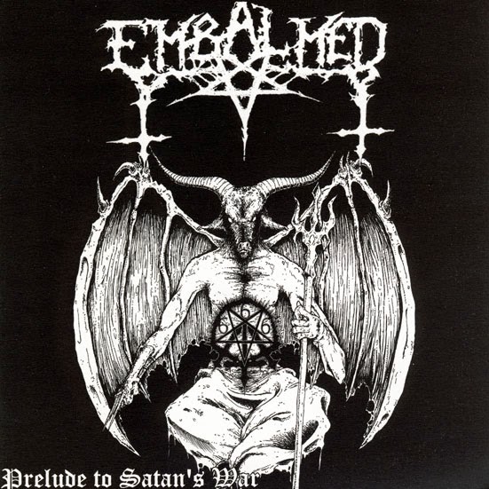 Embalmed - Prelude To Satan's War Embalmed - Prelude To Satan's War
