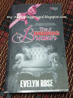 tajuk the wedding breaker penulis evelyn rose penerbit karyaseni