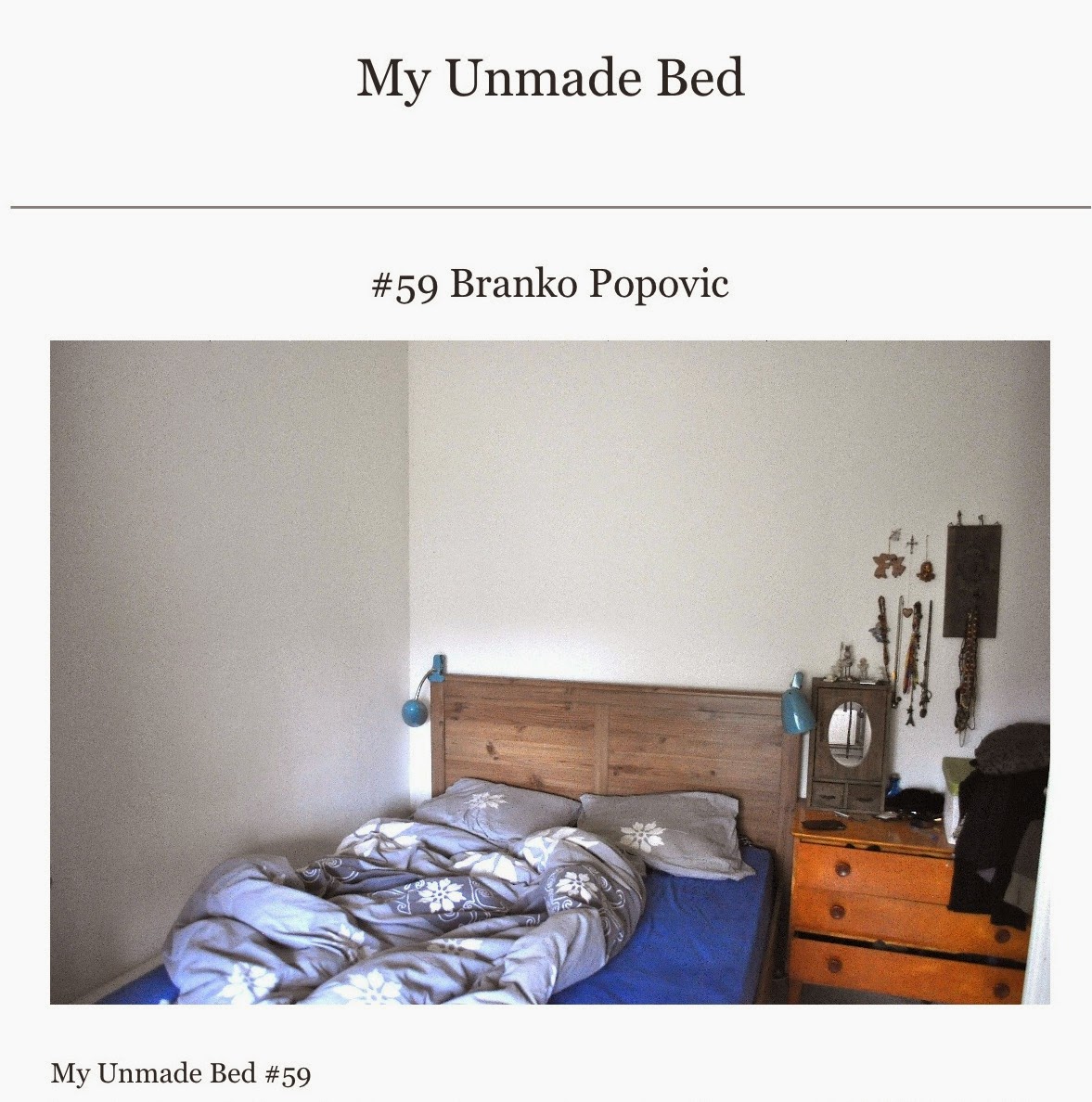 BRANKOPOPOVICBLOG My Unmade Bed Project