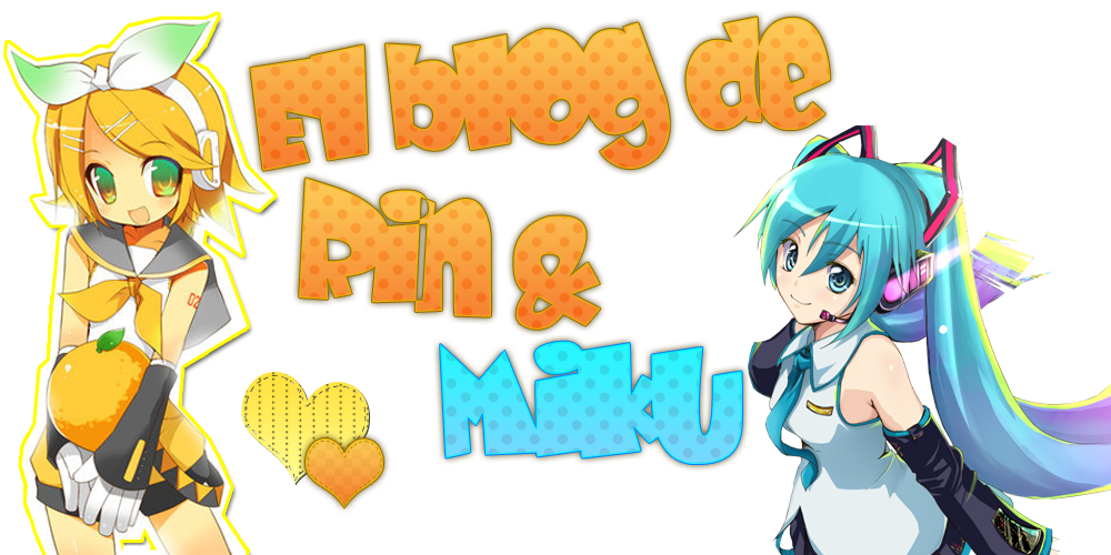 El blog de Rin & Miku 