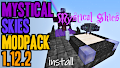 HOW TO INSTALL<br>Mystical Skies Modpack [<b>1.12.2</b>]<br>▽