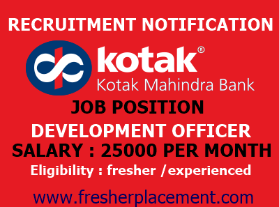 kotak mahindra bank hiring for development officer fresher kotak life insuranse