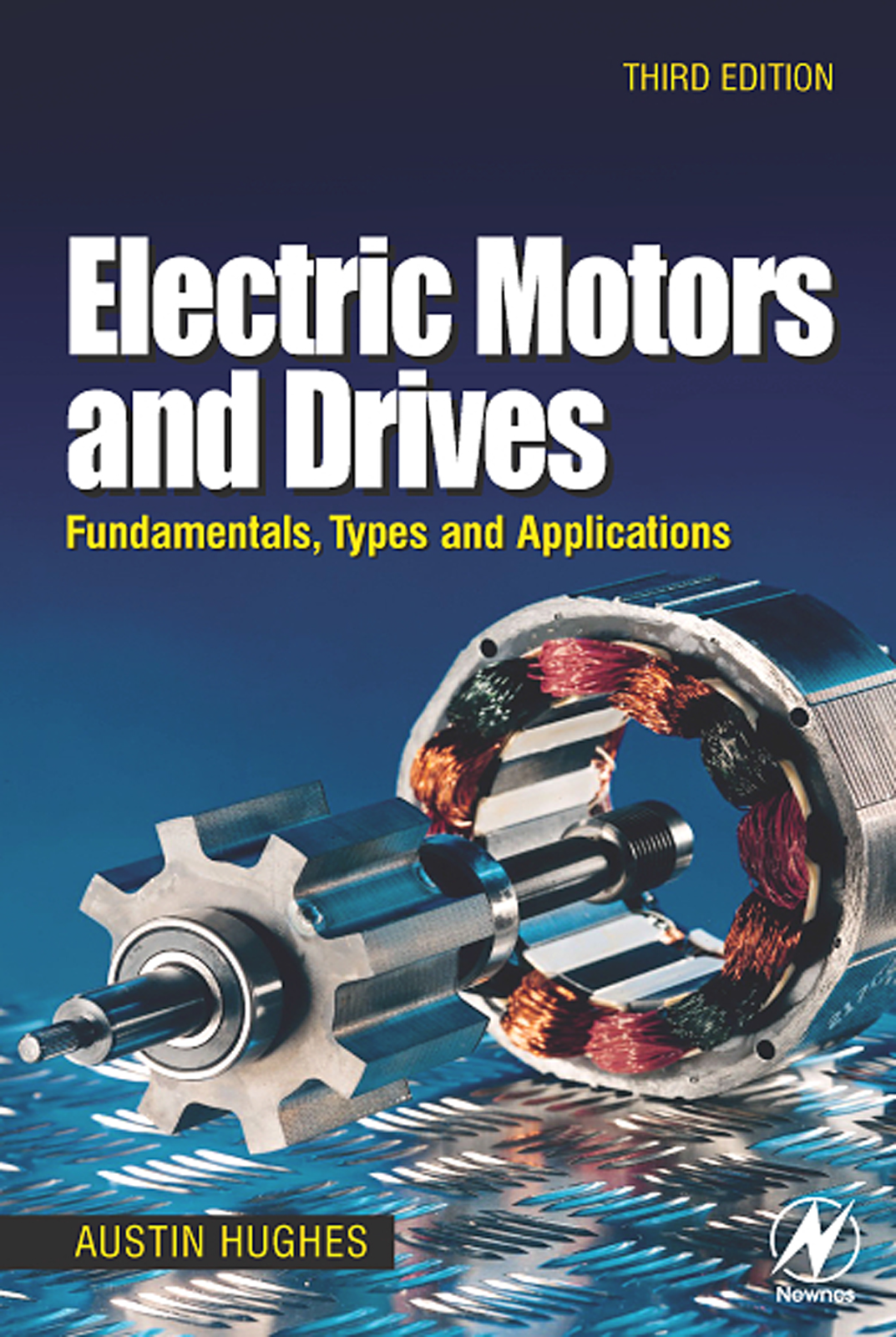 Electric Motors and Drives Fundamentals, Types, and Applications 3rd