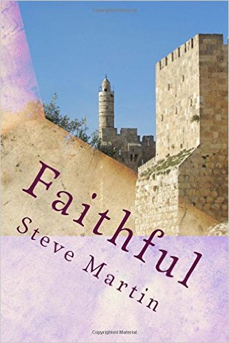 Faithful by Steve Martin