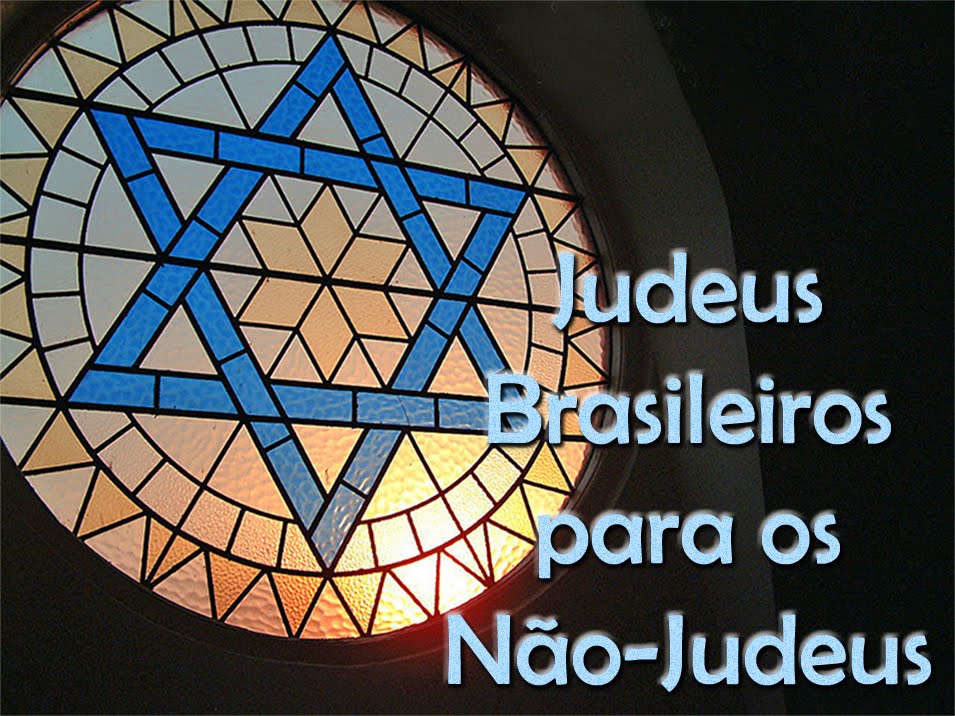 Judeus Brasileiros para os Não-Judeus