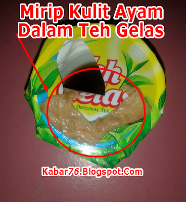 Ada Gumpalan Mirip Kulit Ayam dalam TEH GELAS Ada Gumpalan Mirip Kulit Ayam dalam TEH GELAS