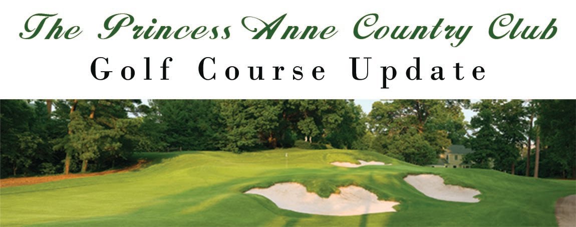 The Princess Anne Country Club Golf Course Update
