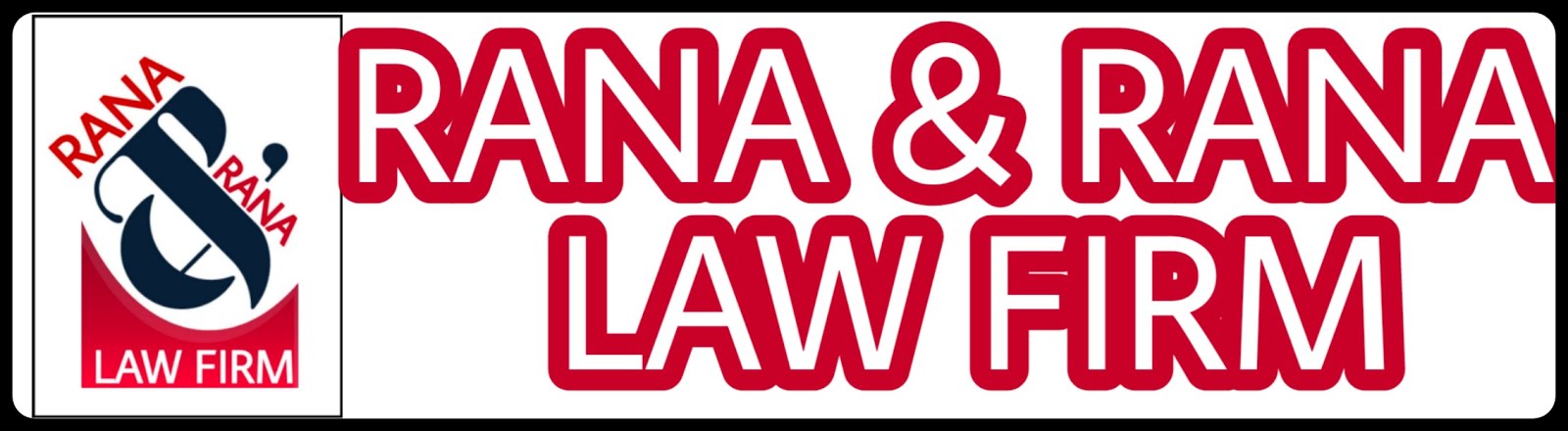 Rana & Rana Law Firm