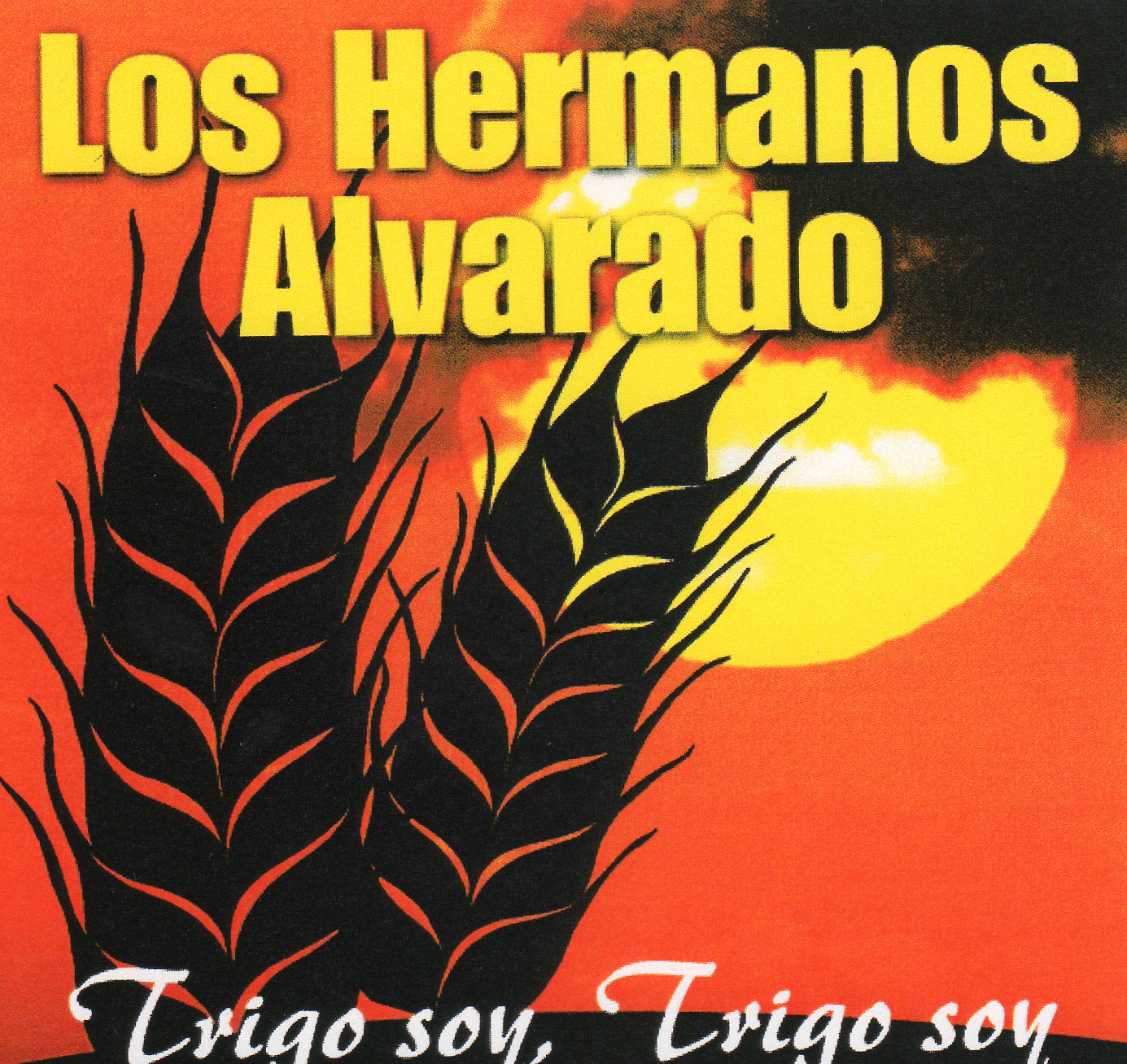 Los Hermanos Alvarado-Vol 1-Trigo Soy,Trigo Soy- ~ Discos Cristianos