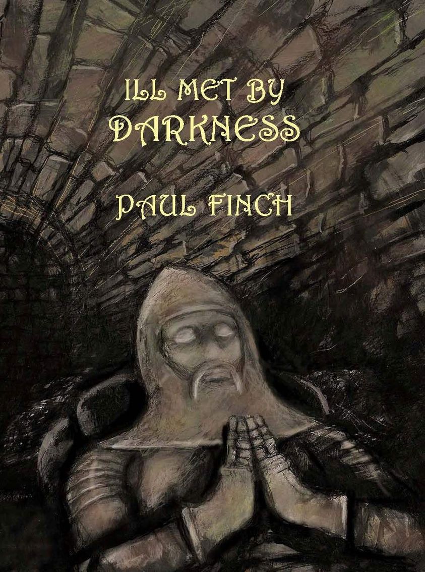 ILL MET BY DARKNESS