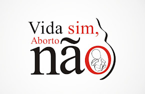 A Favor da Vida!!!