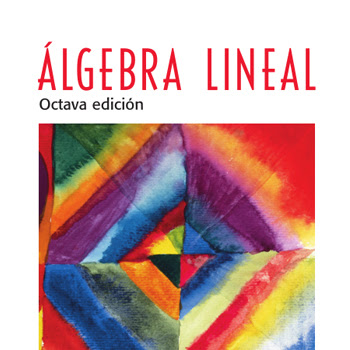Algebra Lineal octava edicion | Kolman - Hill Algebra Lineal octava edicion | Kolman - Hill