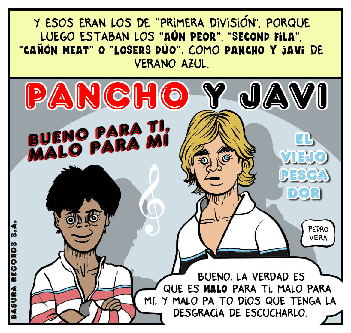 PANCHO Y JAVI - VERANO AZUL | PedroVeraOyP PANCHO Y JAVI - VERANO AZUL | PedroVeraOyP