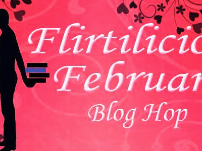 Flirtilicious February Blog Hop Giveaway