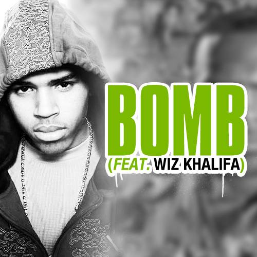 Mr Kayrell Chris Brown Bomb Feat Wiz Khalifa Lyrics