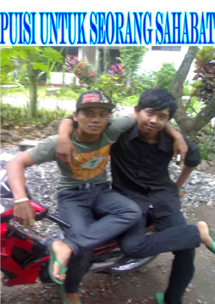 Puisi Untuk Seorang Sahabat Galery Puisi Dan Chord Gitar