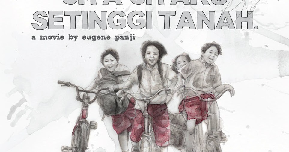 Resensi Film Citacitaku Setinggi Tanah Film is Science! Resensi Film Citacitaku Setinggi Tanah Film is Science!