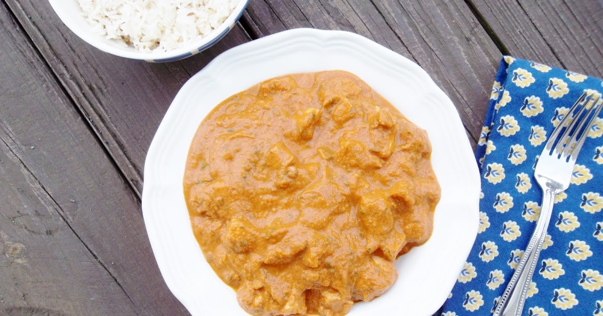 Our Beautiful Mess Indian Butter Chicken